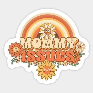 Mommy issues Retro quote gift for funny mother Vintage floral pattern Sticker